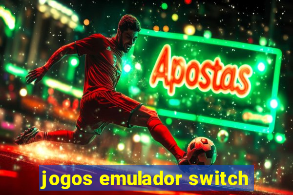 jogos emulador switch